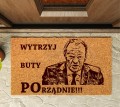 WYCIERACZKA PRZED DRZWI "Wytrzyj Buty POrządnie" TUSK Podeptaj Mnie 40X60