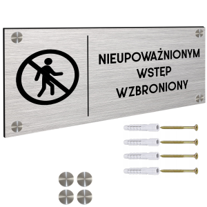 TABLICZKA NIEUPOWAŻNIONYM WSTĘP WZBRONIONY DIBOND Tablica Dystanse 30x11cm